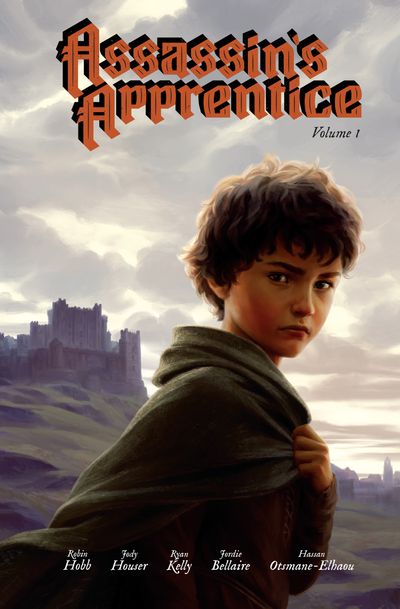 The Farseer Trilogy (1) — ASSASSIN’S APPRENTICE VOLUME 1: The Graphic Novel